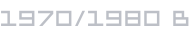 1970/1980 B